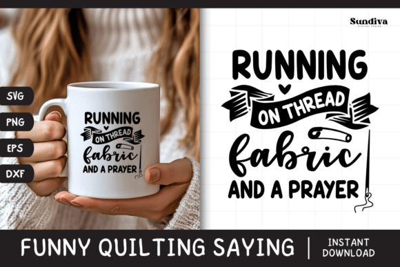 Funny Quilting Quote SVG 13: Crafts & Graphics for Local Branding