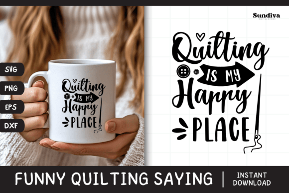 Funny Quilting Quote SVG 21: Crafts + Graphics That Land
