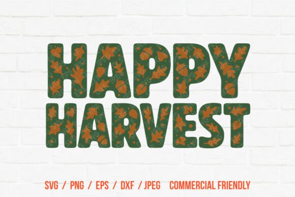 Happy Harvest Quote SVG: Graphics for Crafts & Content