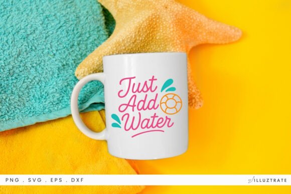 Just Add Water Quote SVG Clipart for Crafts & Graphics