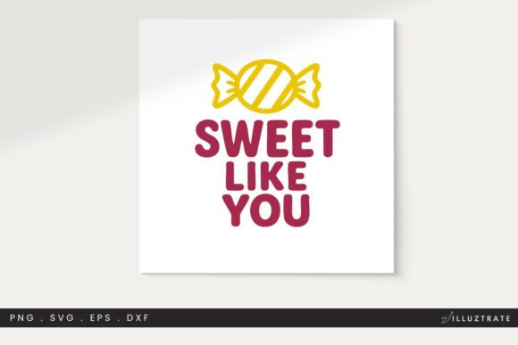 Sweet Quote SVG Cut File Clipart PNG: Graphics for Crafts & Content